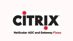 نقص‌های Citrix NetScaler ADC و Gateway به مهاجمان اجازه می‌دهد تا حافظه را بیش از حد بخوانند و حملات DoS را انجام دهند.